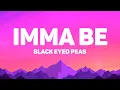 Download Lagu Black Eyed Peas - Imma Be (Lyrics)
