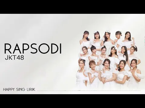 Download MP3 JKT48 - Rapsodi (Lirik)