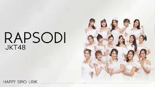 Download JKT48 - Rapsodi (Lirik) MP3