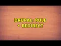 Drupal Rule redirect