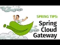 Spring Tips Spring Cloud Gateway Redux