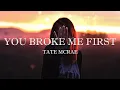 Download Lagu Tate McRae - you broke me first (Lyrics)