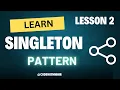 Day 2 Singleton Design Pattern Learn with Real-Life Example Code Implementation