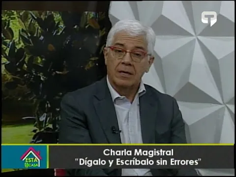 Charla Magistral Dígalo y Escríbalo sin Errores