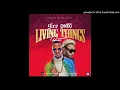 9ice ft Davido - Living Things Remix