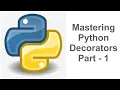 Mastering Python Decorators with examples Part - 1
