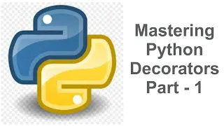 Mastering Python Decorators with examples Part - 1