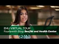 EMU Virtual Tour Stop 14 of 15 Health Center