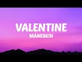 Lagu Måneskin - VALENTINE (Lyrics)