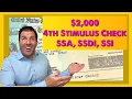 2 000 4th Stimulus Check Update Social Security SSDI SSI Low Income as Requested