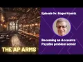 The AP Arms Becoming an Accounts Payable problem solver