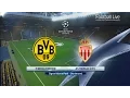 PES 2017 | UEFA Champions League | Borussia Dortmund vs Monaco | Gameplay PC
