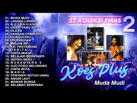 Download MP3 22 KOLEKSI EMAS KOES PLUS 2