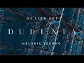 DUDUNIA - Melodic Techno \u0026 Progressive House DJ mix with Live Djembe percussion 2025
