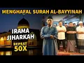 Download Lagu Irama Jiharkah  Surah Al-Bayyinah 50x || Untuk Hafalan