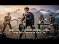 Lagu Demeises - Dengarlah Bintang Hatiku | Cover Rock Version by MetalDut