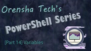 PowerShell Series Part 14 Variables