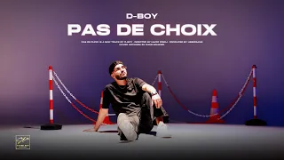 D-BOY - Pas De Choix (Official Music Video)