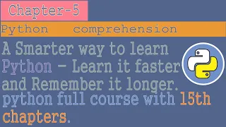 python tutorial for beginners to advanced Chapter - 5 python comprehensions