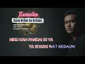 Download Lagu KARAOKE - DANG NUTUK KO KEHAGA - ASROFI