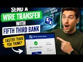 How to send a wire transfer with Fifth Third Bank