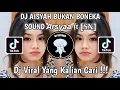 Download Lagu DJ AISYAH BUKAN BONEKA SLOWED SOUND 𝘼𝙧𝙨𝙮𝙖𝙖 𝖋𝖙 [𝐒𝐗] VIRAL TIK TOK TERBARU YANG KALIAN CARI!