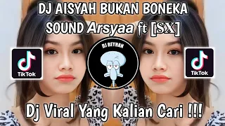 dj aisyah bukan boneka slowed sound viral tik tok terbaru yang kalian cari 