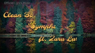 Download Clean Bandit - Symphony feat. Zara Larsson [Lyrics / Lyric Video] [Remix] MP3