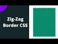 How to create CSS Zig-Zag border Quick css tutorial