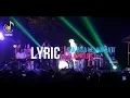 Lagu [HD] Lirik Tak Bisa Kelain Hati - Live Performance Kla Project