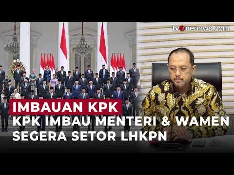 KPK Imbau Menteri & Wamen Kabinet Prabowo Segera Setor LHKPN