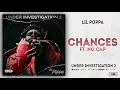 Lil Poppa - Chances Featuring NoCap (Official Instrumental)