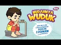 Lagu Ana Muslim - Mudahnya Berwuduk l Cara Berwuduk Kanak-Kanak Lelaki