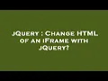 jQuery Change HTML of an iFrame with jQuery