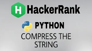 Compress The String Hackerrank Python Solution English Explanation