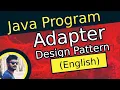 Adapter Design Pattern Java program Adapter Design Pattern Implementation