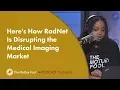 Here s How RadNet Is Disrupting the Medical Imaging Market
