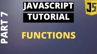 Javascript Tutorial Basics Part7 Functions