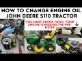 How to Change Oil John Deere S110 Lawn Tractor