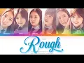 Download Lagu GFRIEND (여자친구) Rough (시간을 달려서) Color Coded Lyrics (Han/Rom/Eng)