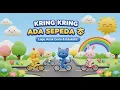 Download Lagu Kring Kring Ada Sepeda 🚲 | Lagu Anak Ceria \u0026 Edukatif | Lagu TK \u0026 PAUD Terpopuler Sepanjang Masa