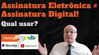 Assinatura Eletrônica Simples, Avançada, Digital e Qualificada. Qual Escolher? Todas são válidas?