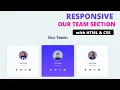 Responsive Our Team Section design in HTML And CSS 2023 with Source Code CodeLabWeb