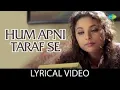 Lagu Hum Apni Taraf Se - (Lyrical) | Alka Yagnik | Kumar Sanu | Sharbani Mukherjee | Abbas | Romantic Hit