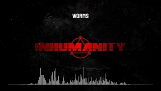 Inhumanity - Worms Visualizer