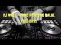 Download Lagu Dj - Wali - yang pengting Halal