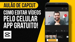 [AULÃO] Como EDITAR VÍDEOS PELO CELULAR com o CapCut | passo a passo 2021