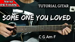 Download (TUTORIAL PETIKAN GITAR+LIRIK) Some one you loved - Lewis capaldi | Chord gampang MP3