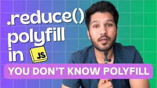 reduce Polyfill Explained You Don t Know Polyfills - Ep 2 JavaScript Interview Prep