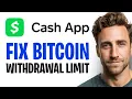 What Is My Cash App Bitcoin Wit rawal Limit Bitcoin Wit rawal Limits EXPLAINED